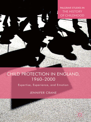 cover image of Child Protection in England, 1960–2000